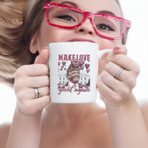 Trump Make Love Great Again Mug