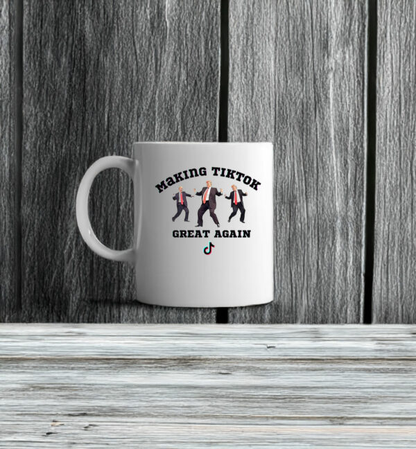 Trump Making Tiktok Great Again Mug