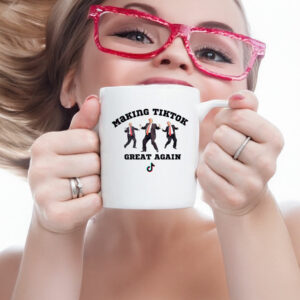 Trump Making Tiktok Great Again Mug