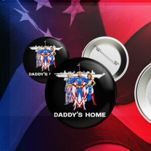 Trump Superheros daddy’s home Pin Button