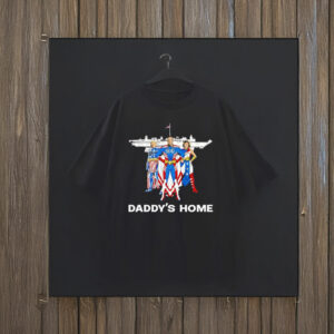 Trump Superheros daddy’s home T-Shirt