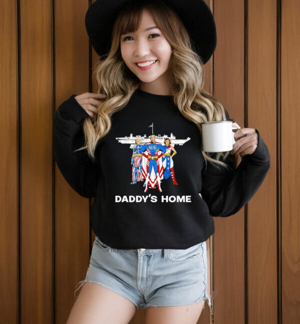 Trump Superheros daddy’s home T-Shirt