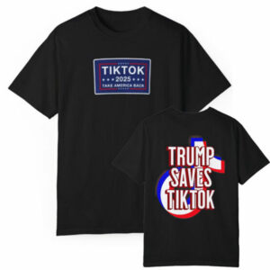 Trump Tiktok Take America Back 2025 T-Shirt