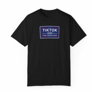 Trump Tiktok Take America Back 2025 T-Shirt