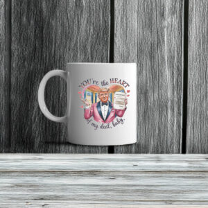 Trump Valentine You're the Heart of my Deal, Baby Mug