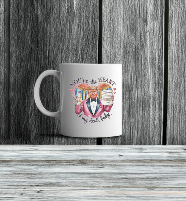 Trump Valentine You're the Heart of my Deal, Baby Mug