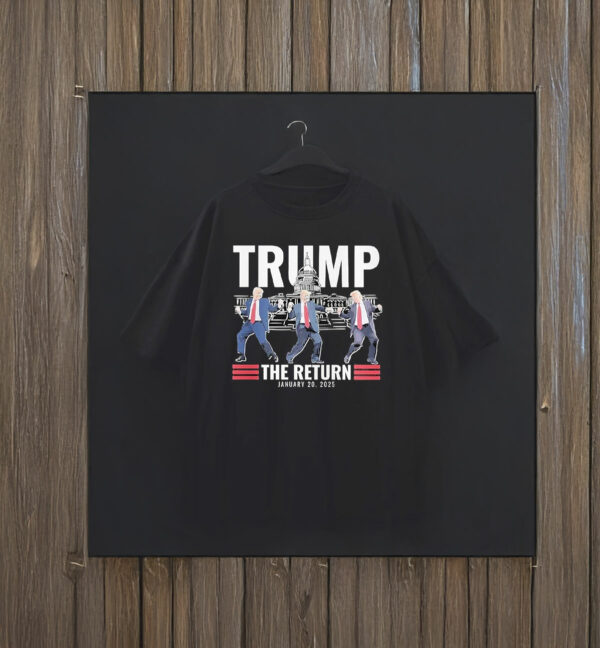 Trump Victory Dance Inauguration The Return Jan 20 2025 T-Shirt