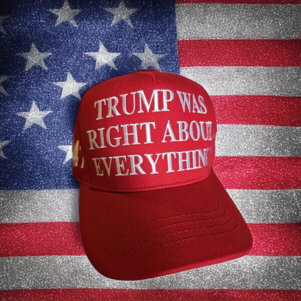 Trump Was Right About Everything Red Hat