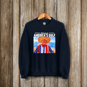 Trump Welcome To America’s Gulf T-Shirt