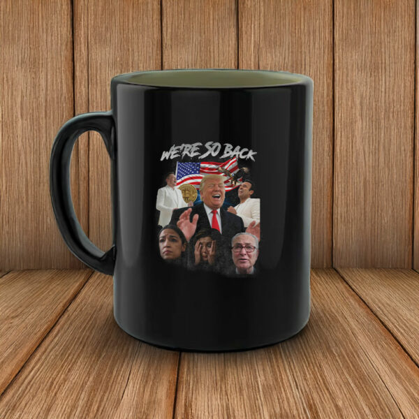 Trump We're So Back Mug