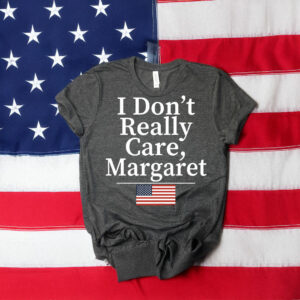 Vance - I Don't Really Care Margaret T-Shirt