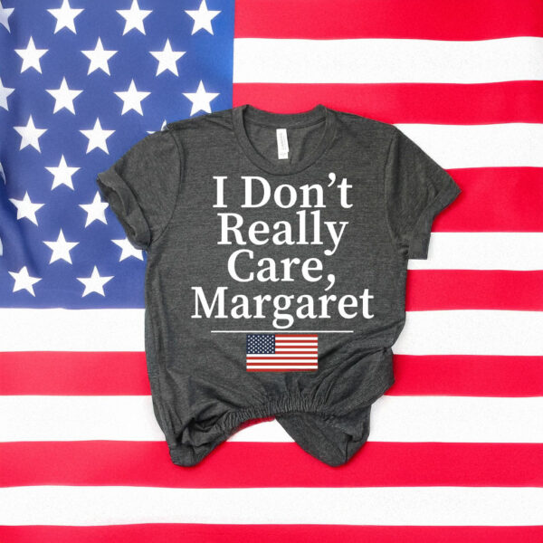 Vance - I Don't Really Care Margaret T-Shirt