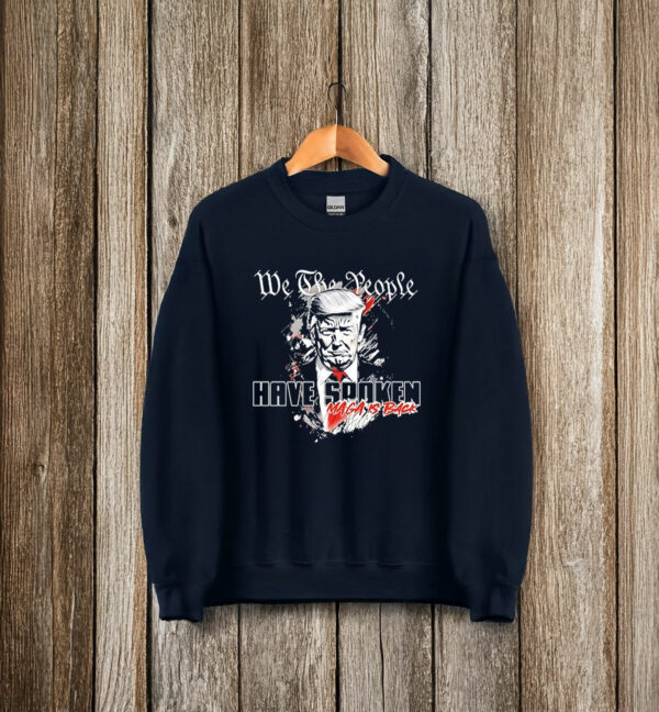 We the People have spoken MAGA is Back Trump 2025 T-Shirt