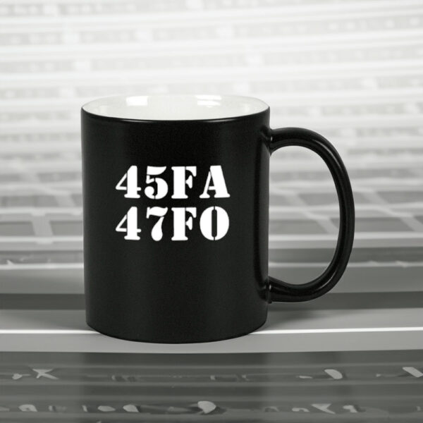 45 47 FA FO Donald Trump Mug