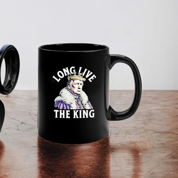 Awesome Trump Long Live The King 2025 Mug