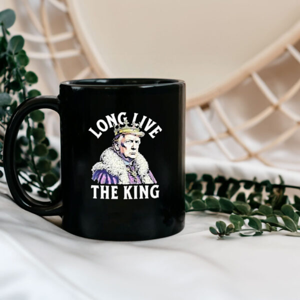 Awesome Trump Long Live The King 2025 Mug