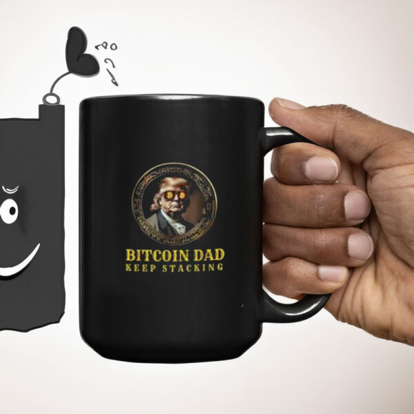 BITCOIN DAD Trump BTC DAD'S HOME Bitcoin Keep Stacking Mug