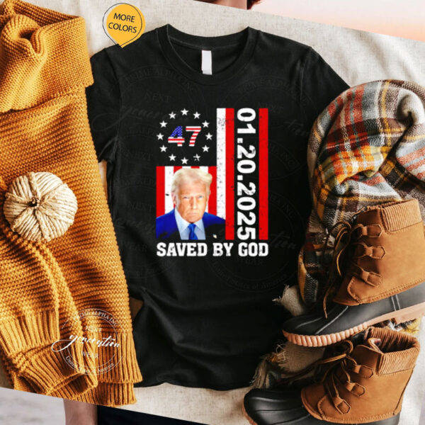 Donald Trump Saved By God 1.20.2025 USA flag shirt