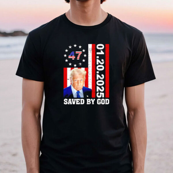 Donald Trump Saved By God 1.20.2025 USA flag shirt