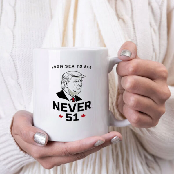 From Sea To Sea Never 51 Trump cry Mug