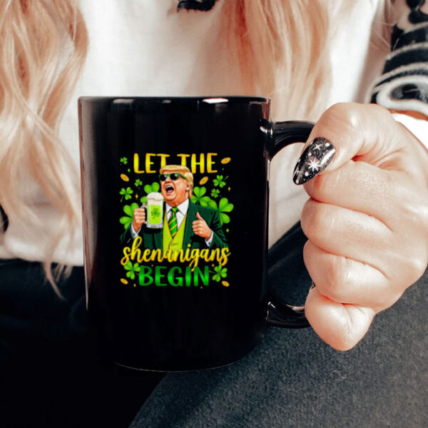 Funny Trump St Patrick’s Day Beer Let The Shenanigans Begin Mug