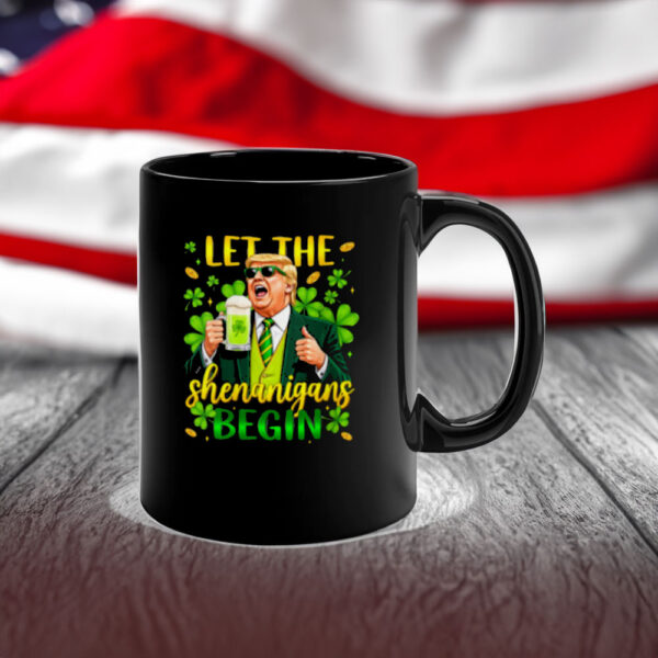 Funny Trump St Patrick’s Day Beer Let The Shenanigans Begin Mug