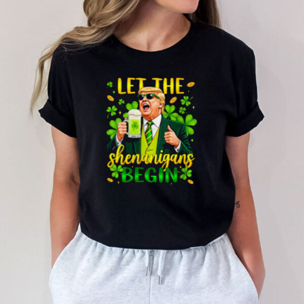 Funny Trump St Patrick’s Day Beer Let The Shenanigans Begin Shirt