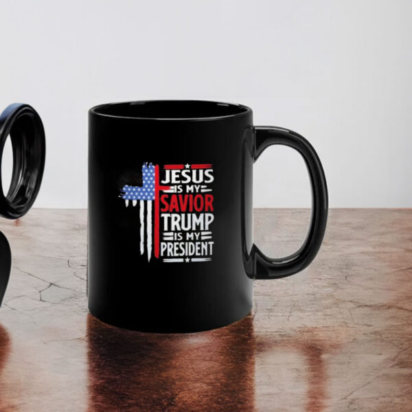 Jesus is my savior Trump is my president Mug