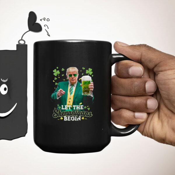 Let The Shenanigans Begin Funny Trump St Patrick's Day Mugs