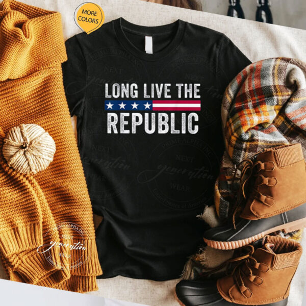 Long Live the Republic Patriotic American Flag Shirt