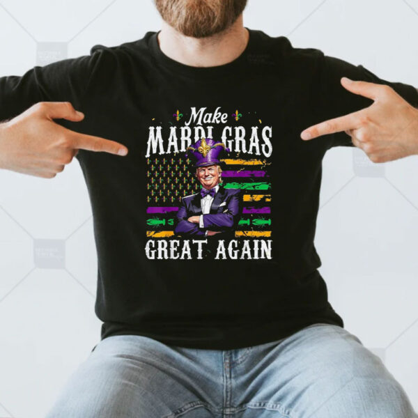 Make Mardi Gras Great Again Funny Trump Mardi Gras Shirt