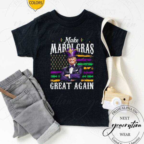 Make Mardi Gras Great Again Funny Trump Mardi Gras T-Shirt