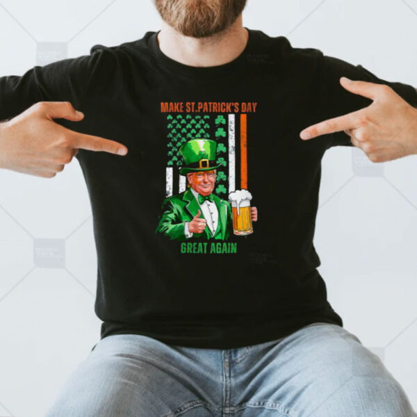 Make St Patricks Day Great Again Funny Trump T Shirt, St Patricks Day Shirt