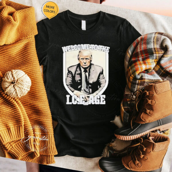 Official Trump Welcome To The I.c.e. Age T-shirt