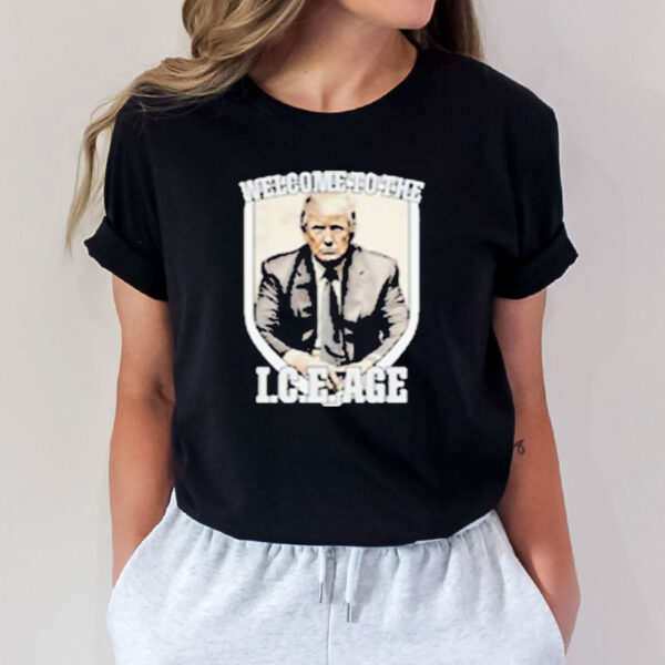 Official Trump Welcome To The I.c.e. Age T-shirt