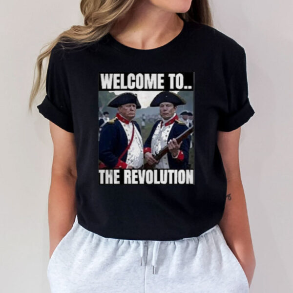 Original Premium Trump Elon Musk Welcome To The Revolution 2025 T-Shirt