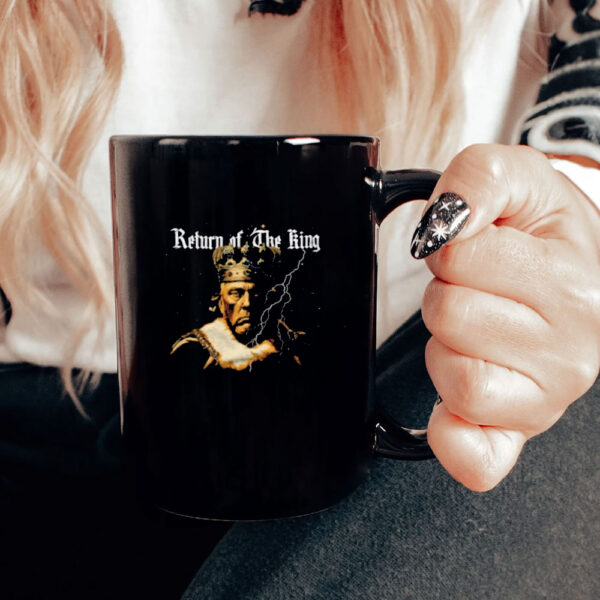 Return of the king Trump Mug, Trump maga Mug