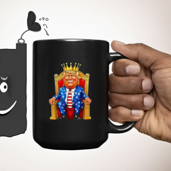 TRUMP IS KING Long Live the King American funny Mug