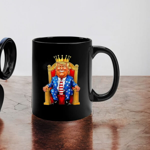 TRUMP IS KING Long Live the King American funny Mug