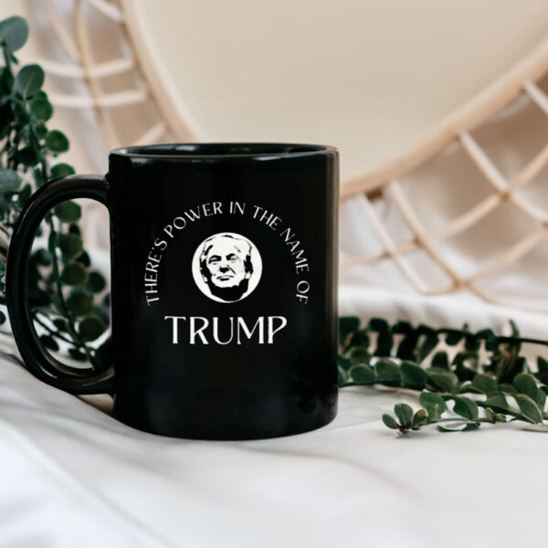 There's Power in the Name of Trump Mug