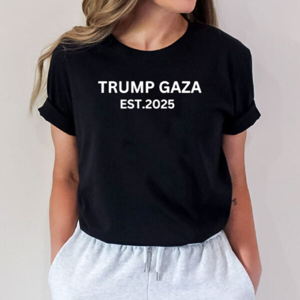 Trump Gaza Est 2025 shirt