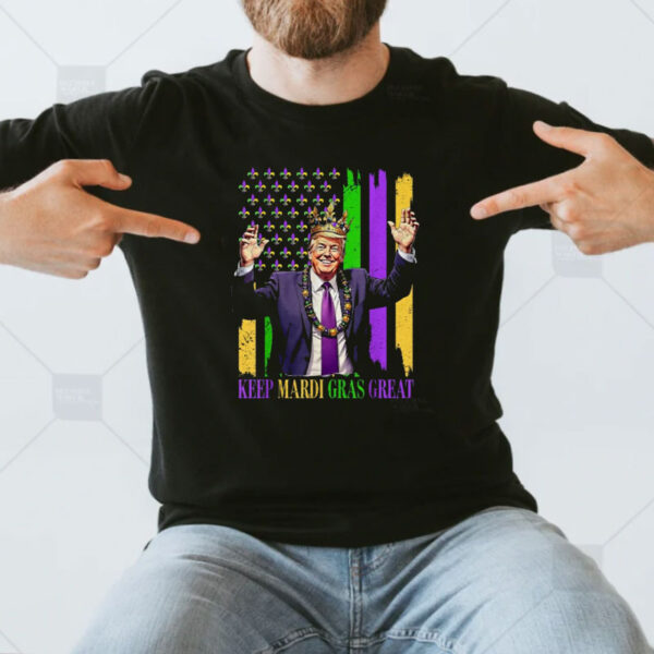 Trump Keep Mardi Gras Great T-Shirt