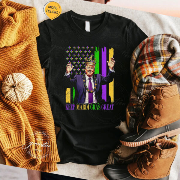 Trump Keep Mardi Gras Great T-Shirt