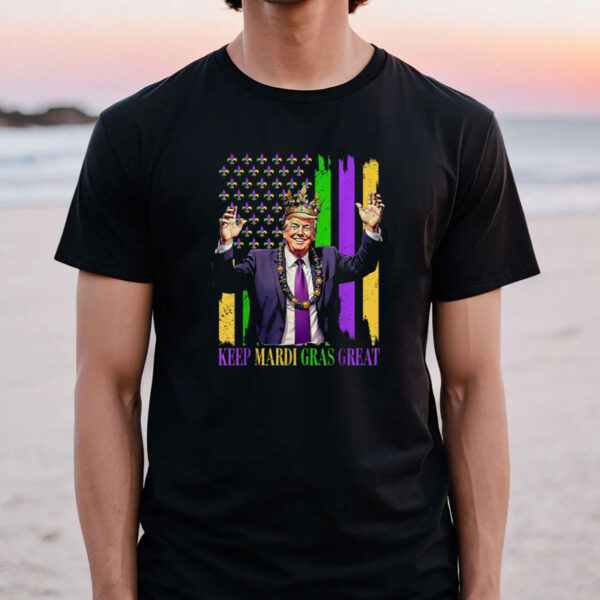 Trump Keep Mardi Gras Great T-Shirt