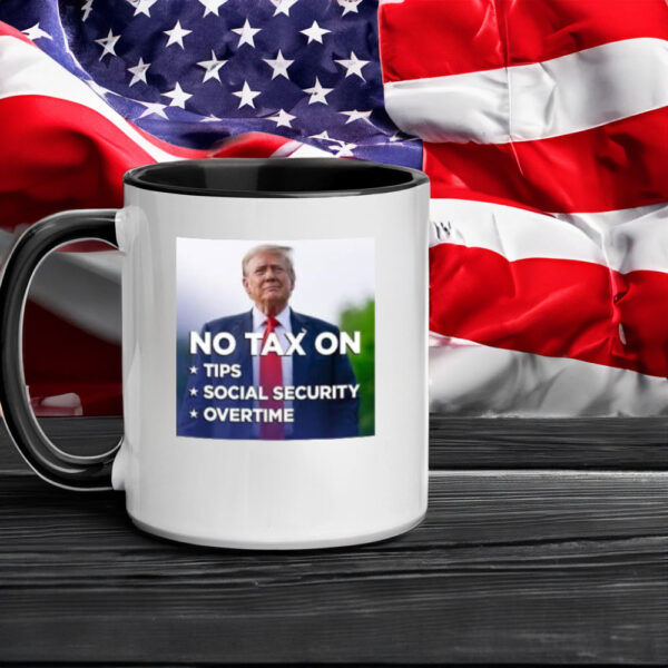 Trump No Tax On Tips Social Security Overtime Mug