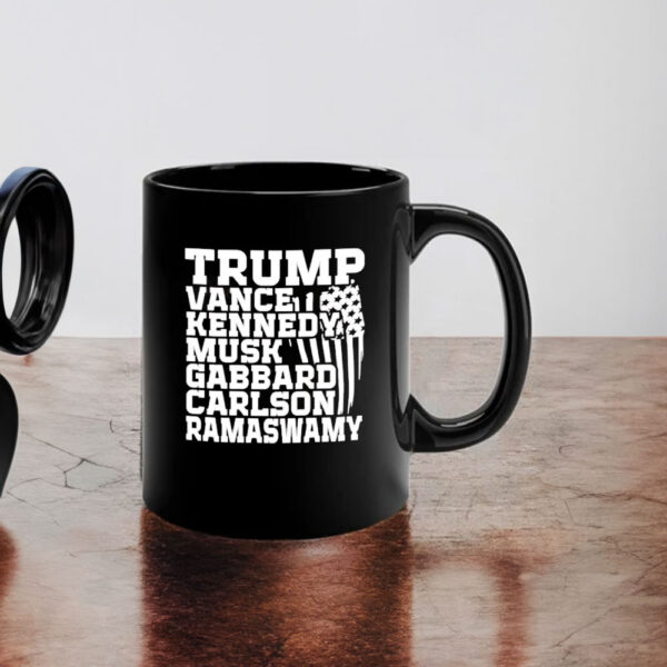 Trump Vance Kennedy Musk Gabbard Carlson Ramaswamy Mug