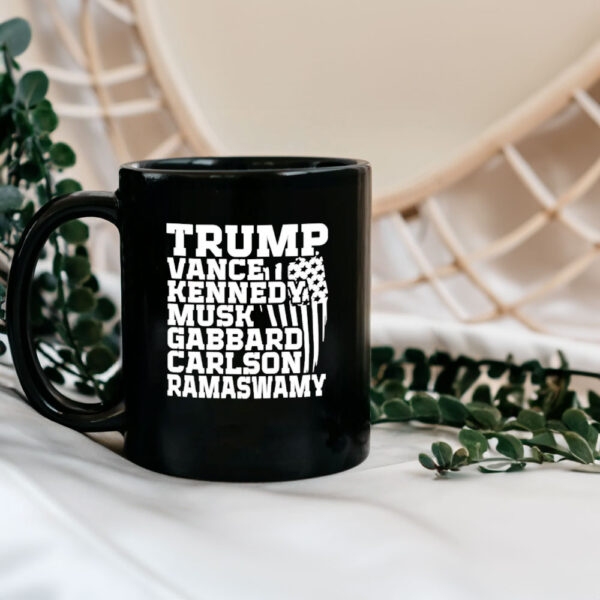 Trump Vance Kennedy Musk Gabbard Carlson Ramaswamy Mug