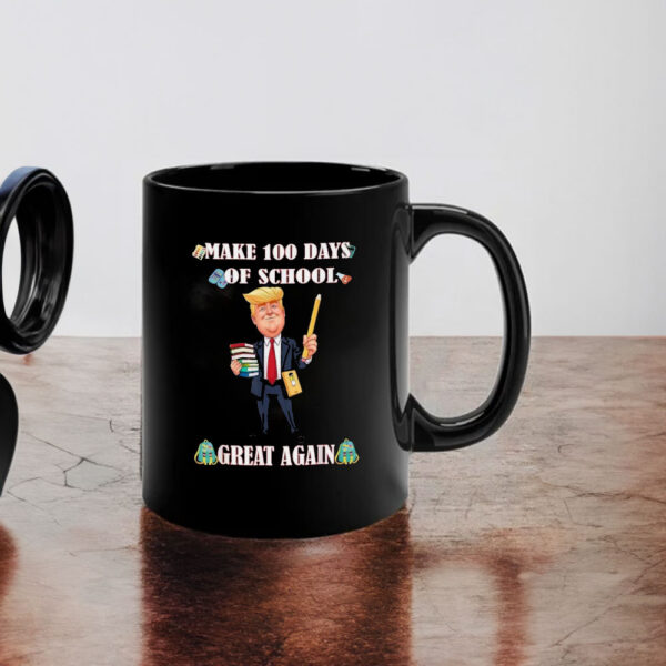 Trump funny Make 100 Days of School great again Mug