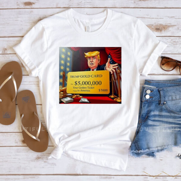 Trump gold card shirt