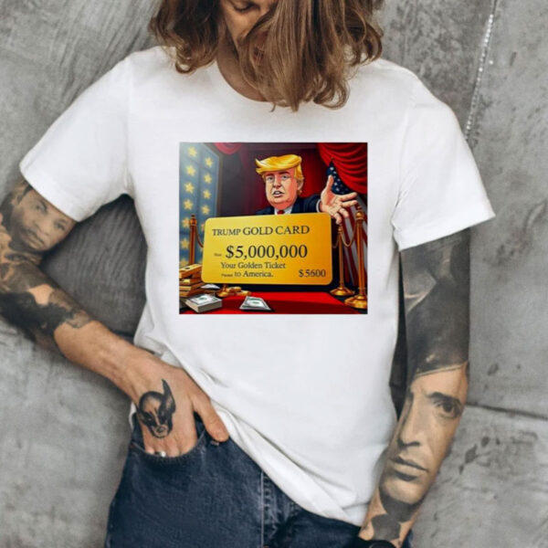 Trump gold card shirt